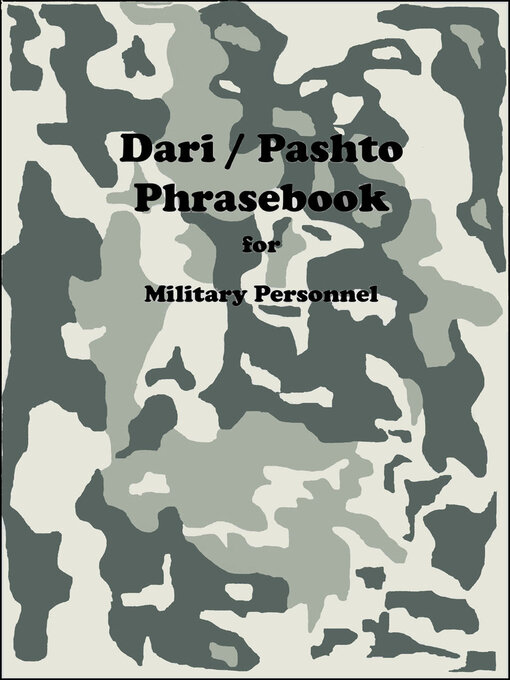 Title details for Dari / Pashto Phrasebook for Military Personnel by Robert F. Powers - Wait list